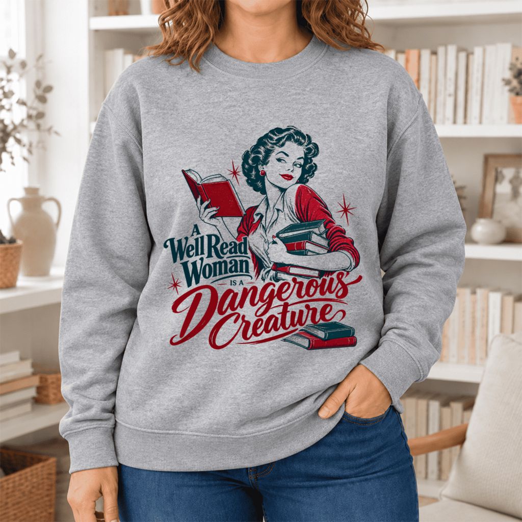 A Well Read Woman Is A Dangerous Creature Softstyle Sweatshirt | Reader Gift Sport Grey