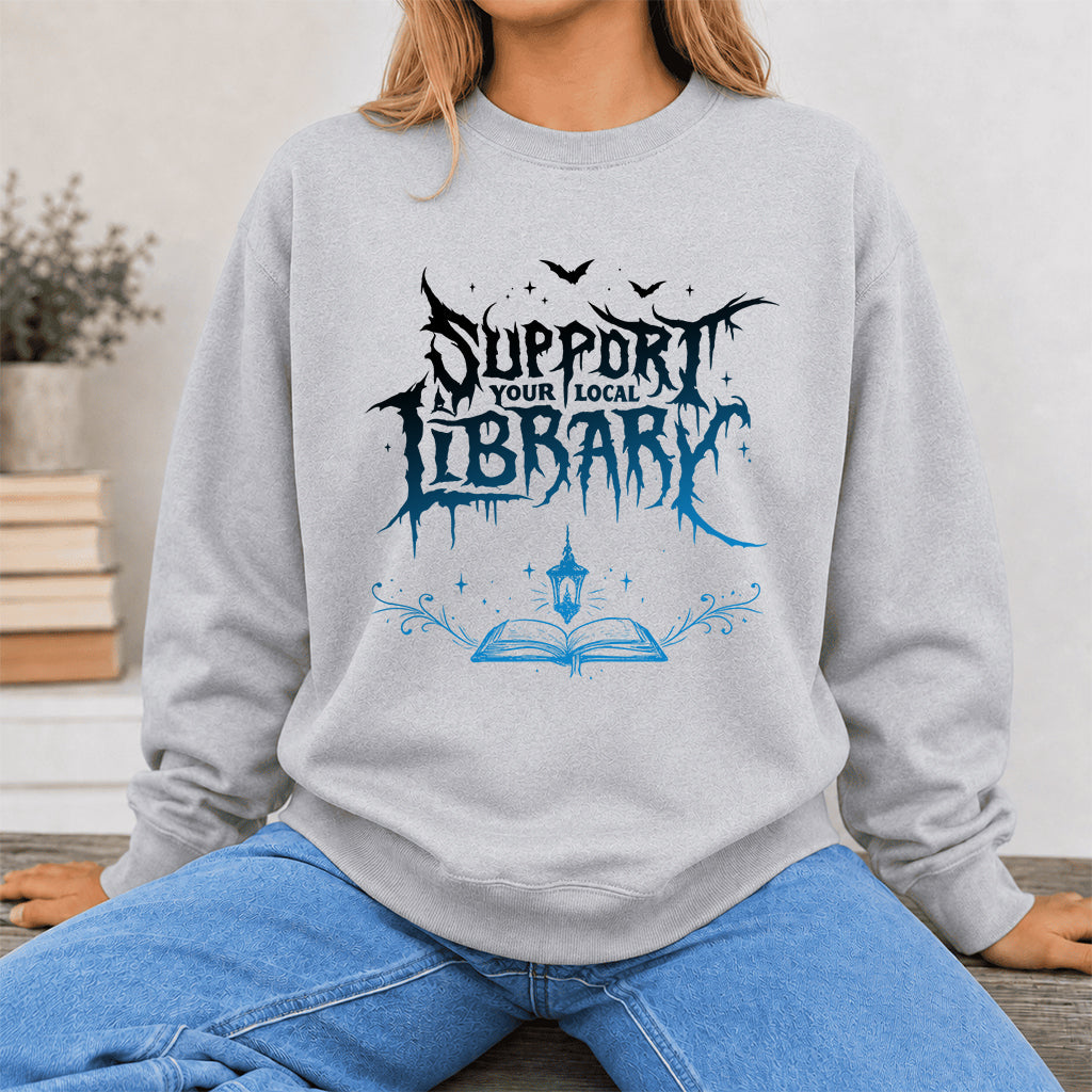 Support Your Local Library Crewneck Sweatshirt | Librarian Gift Sport Grey