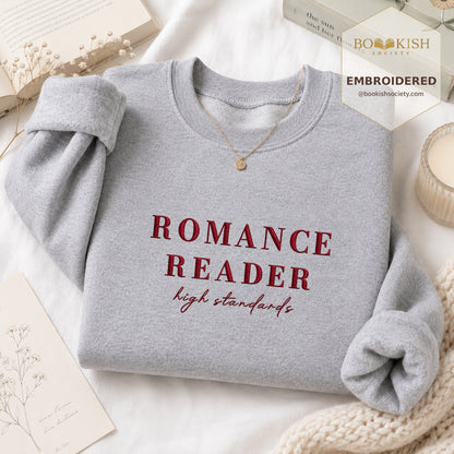 Romance Reader High Standards Embroidered Sweatshirt | Reader Gift Sport Grey
