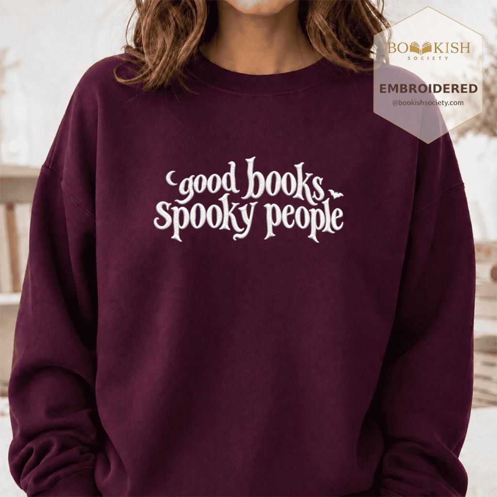 Good Books Spooky People Embroidered Sweatshirt | Halloween Book Lover Gift Maroon