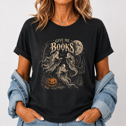 Give Me Books Printed T-Shirt | Halloween Book Lover Gift Black
