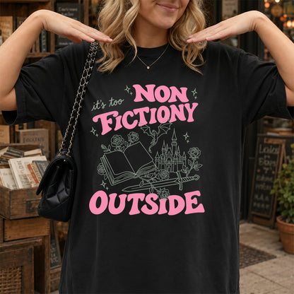 It's Too Nonfictiony Outside Cotton T-Shirt | Introvert Book Lover Gift Black
