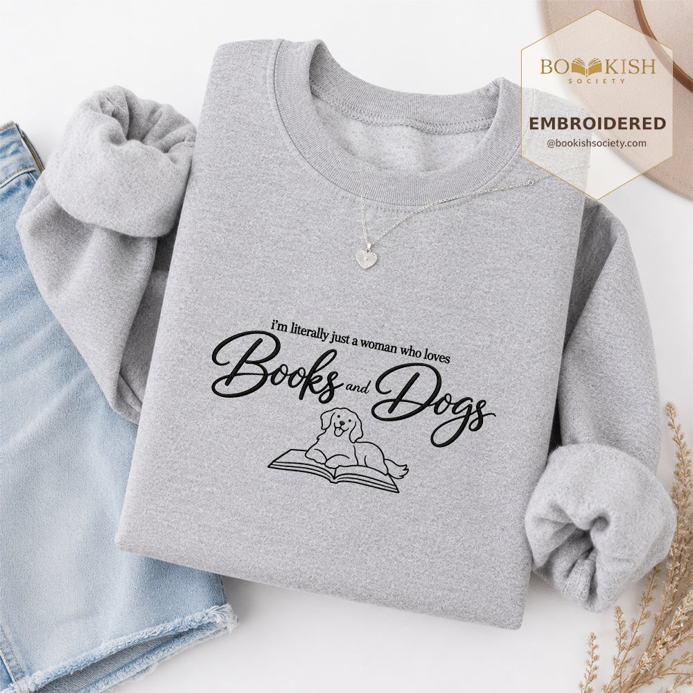 Just A Woman Who Loves Books And Dogs Embroidered Sweatshirt | Dog Lover & Reader Gift Sport Grey