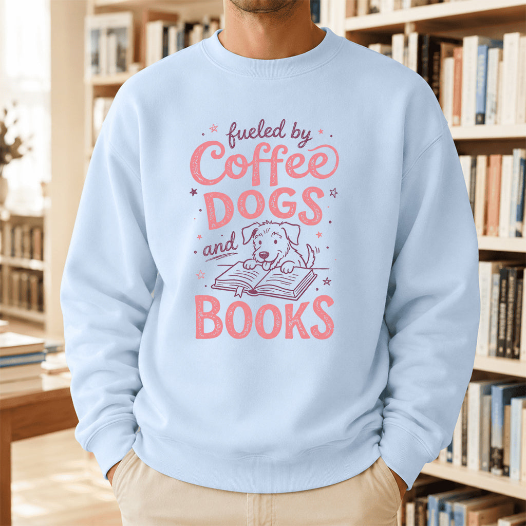 Fueled By Coffee, Dogs and Books Crewneck Sweatshirt | Coffee & Dog Lover, Reader Gift Light Blue