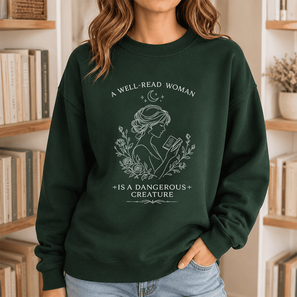 A Well Read Woman Is A Dangerous Creature Crewneck Sweatshirt | Reader Gift Forest Green