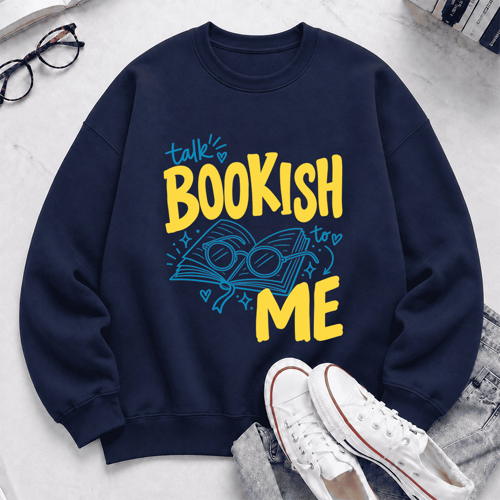 Talk Bookish To Me Crewneck Sweatshirt | Book Nerd Gift Navy