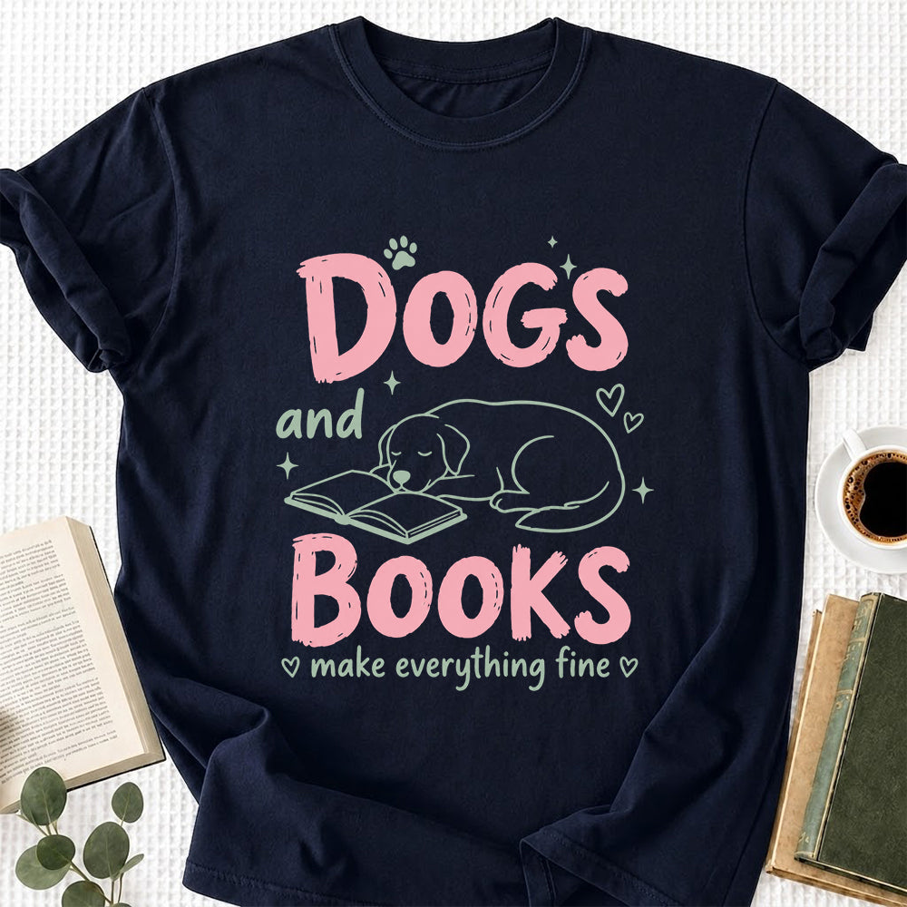 Dogs And Books Make Everything Fine Cotton T-Shirt | Dog Lover & Reader Gift Navy