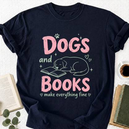 Dogs And Books Make Everything Fine Cotton T-Shirt | Dog Lover & Reader Gift Navy