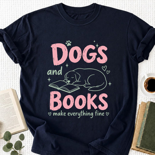 Dogs And Books Make Everything Fine Cotton T-Shirt | Dog Lover & Reader Gift Navy