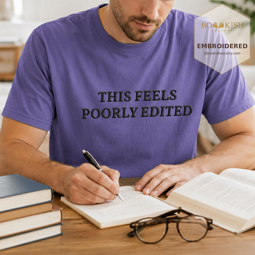 Embroidered This Feels Poorly Edited Comfort Color® T-shirt Book Lover Gift Grape