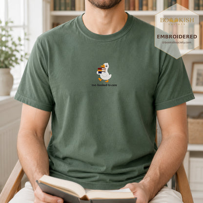 Too Booked To Care Embroidered Comfort Color® T-shirt | Book Lover Gift Moss