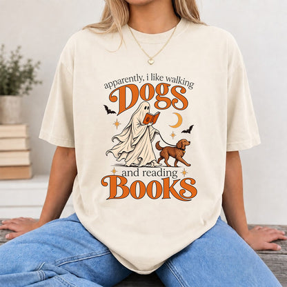 Apparently I Like Walking Dogs And Reading Books Printed T-Shirt | Halloween Dog Lover Reader Gift Natural
