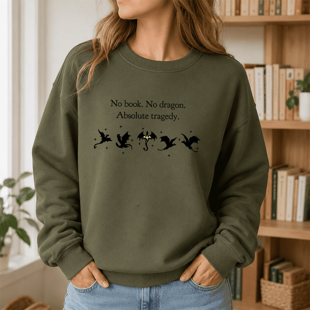 No Book No Dragon Crewneck Sweatshirt | Reader Gift Military Green