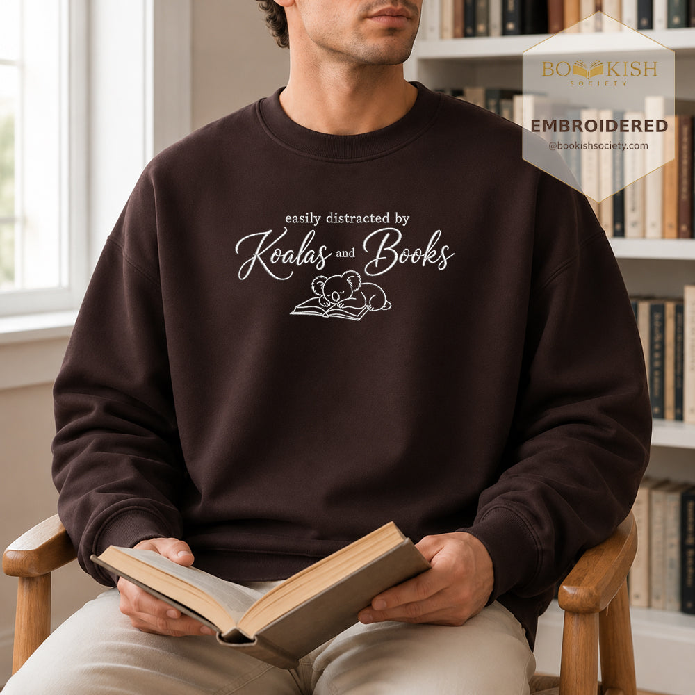 Easily Distracted By Koalas And Books Embroidered Sweatshirt | Reader Gift Dark Chocolate