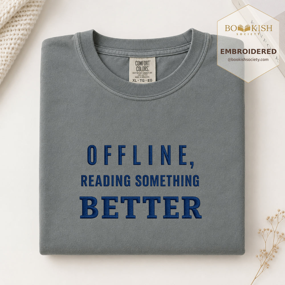 Offline Reading Something Better Embroidered Comfort Color® T-shirt | Book Lover Gift Granite