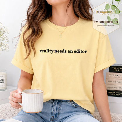 Embroidered Reality Needs An Editor Comfort Color® T-shirt Book Lover Gift Butter