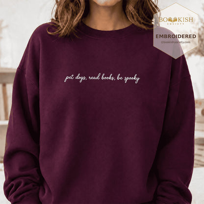 Pet Dogs, Read Books Embroidered Sweatshirt | Halloween Reader Gift Maroon