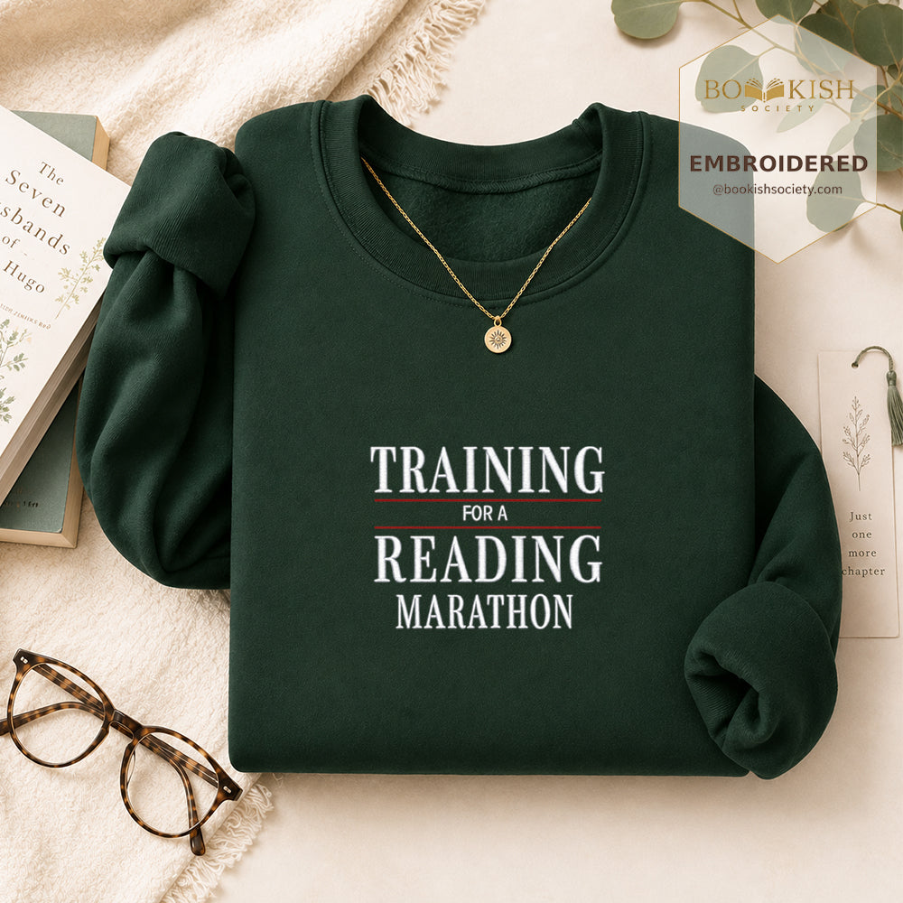 Currently Training for a Reading Marathon Embroidered Sweatshirt | Reader Gift Forest Green