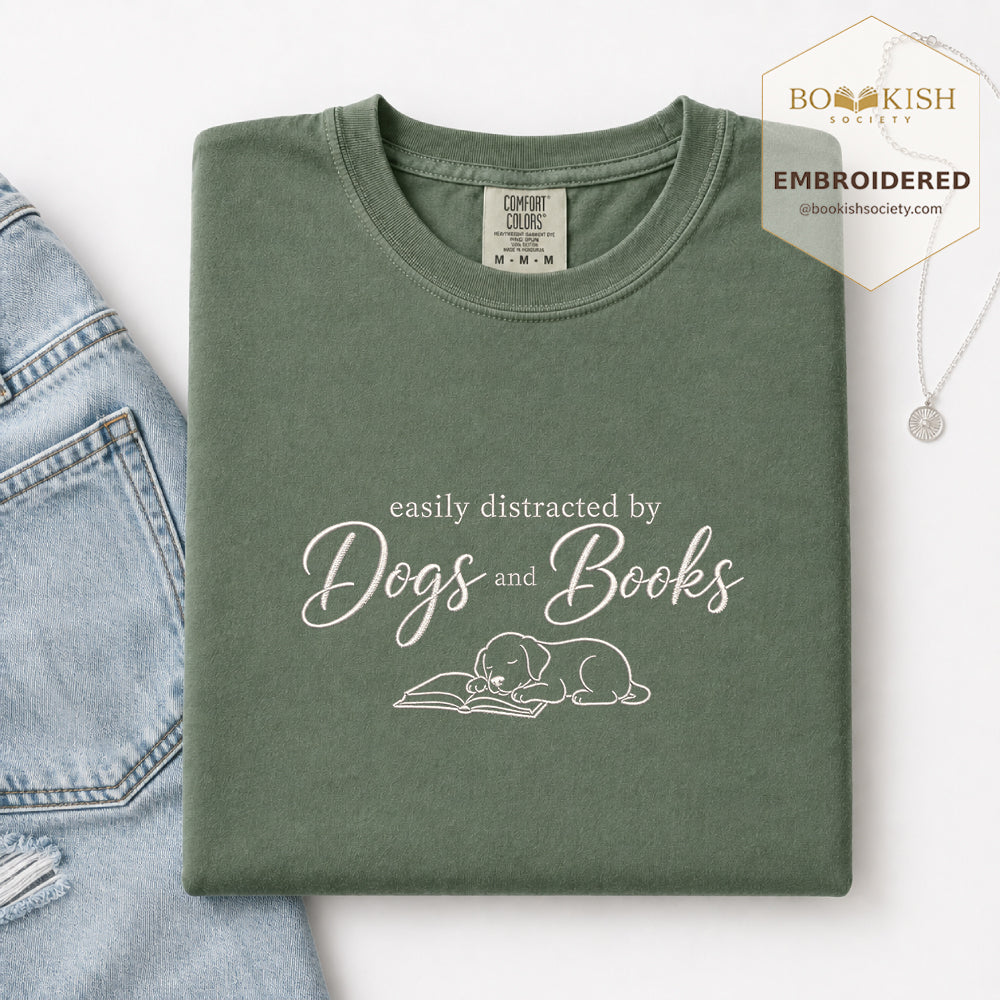 Easily Distracted By Dogs And Books Embroidered Comfort Color® T-shirt | Book Lover Gift Moss