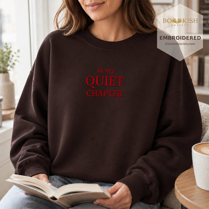 In My Quiet Chapter Embroidered Sweatshirt | Reader Gift Dark Chocolate