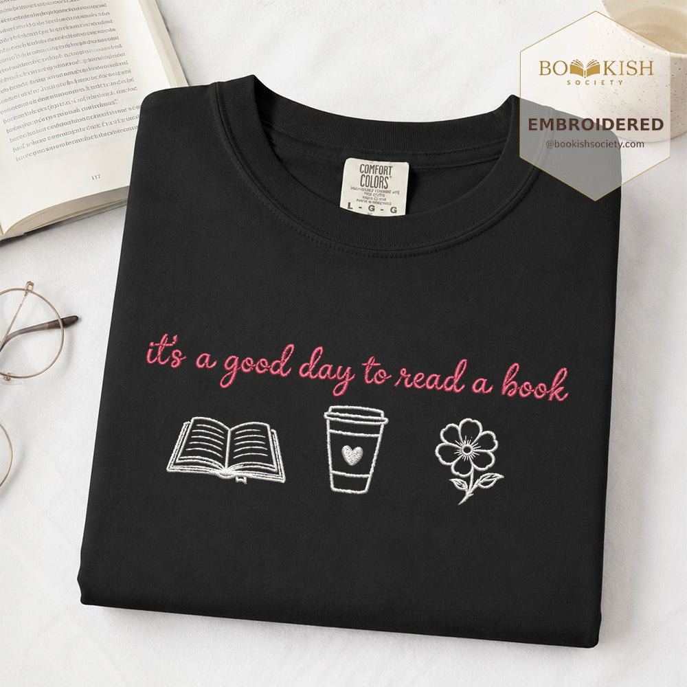 It's a Good Day Embroidered Comfort Color® T-shirt | Book Lover Gift Black