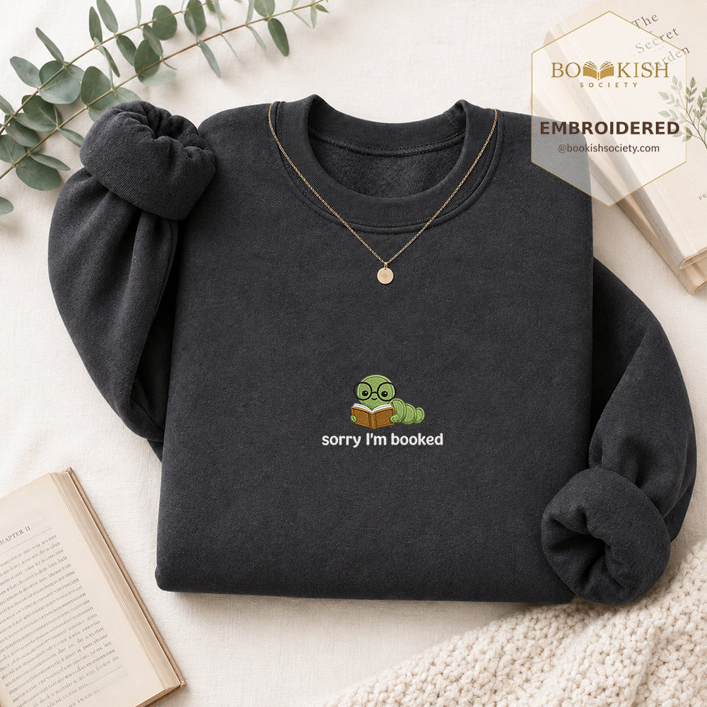 Sorry I'm Booked Embroidered Sweatshirt | Reader Gift Dark Heather