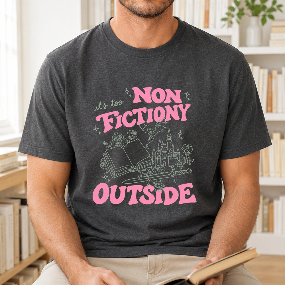 It's Too Nonfictiony Outside Cotton T-Shirt | Introvert Book Lover Gift Dark Heather