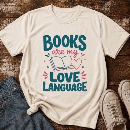 Books Are My Love Language Cotton T-Shirt | Reader Gift Natural