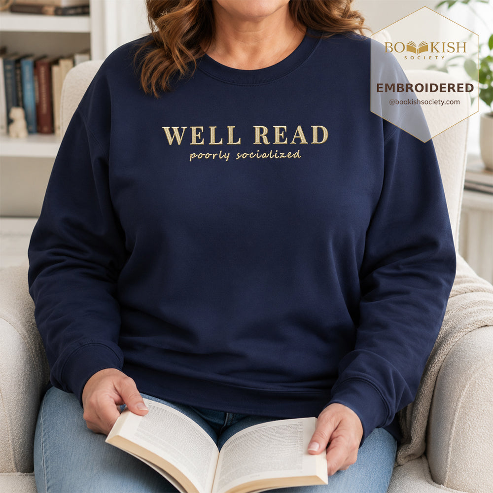 Well Read Poorly Socialized Embroidered Sweatshirt | Reader Gift Navy