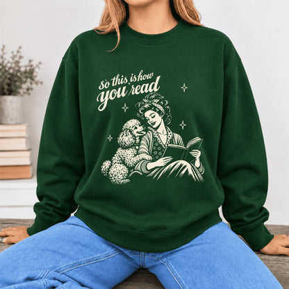 How You Read Poodle Softstyle Sweatshirt | Cozy Dog Mom Reader Gift Forest Green