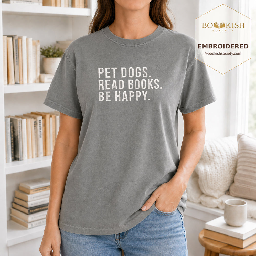 Pet Dogs Read Books Be Happy Embroidered Comfort Color® T-shirt | Book Lover Gift Granite
