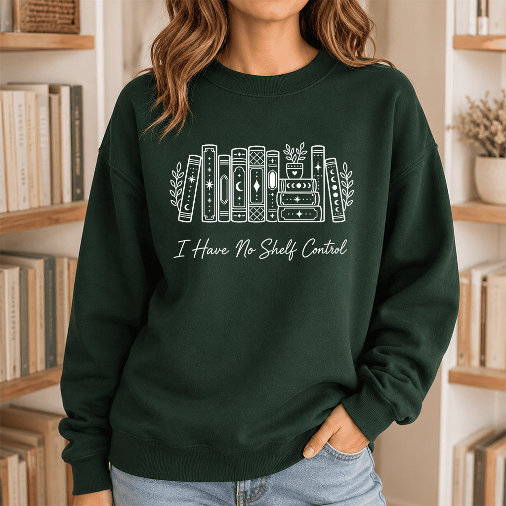 I Have No Shelf Control Crewneck Sweatshirt | Reader Gift Forest Green