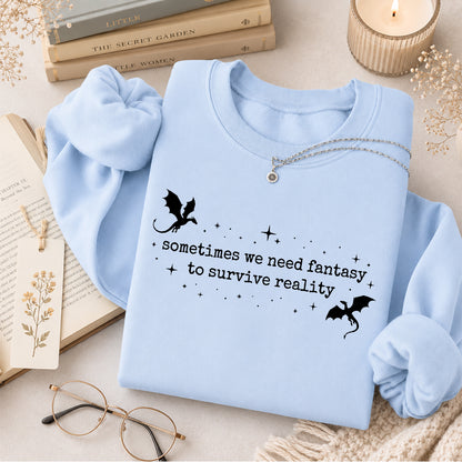 Sometimes We Need Fantasy Crewneck Sweatshirt | Reader Gift Light Blue
