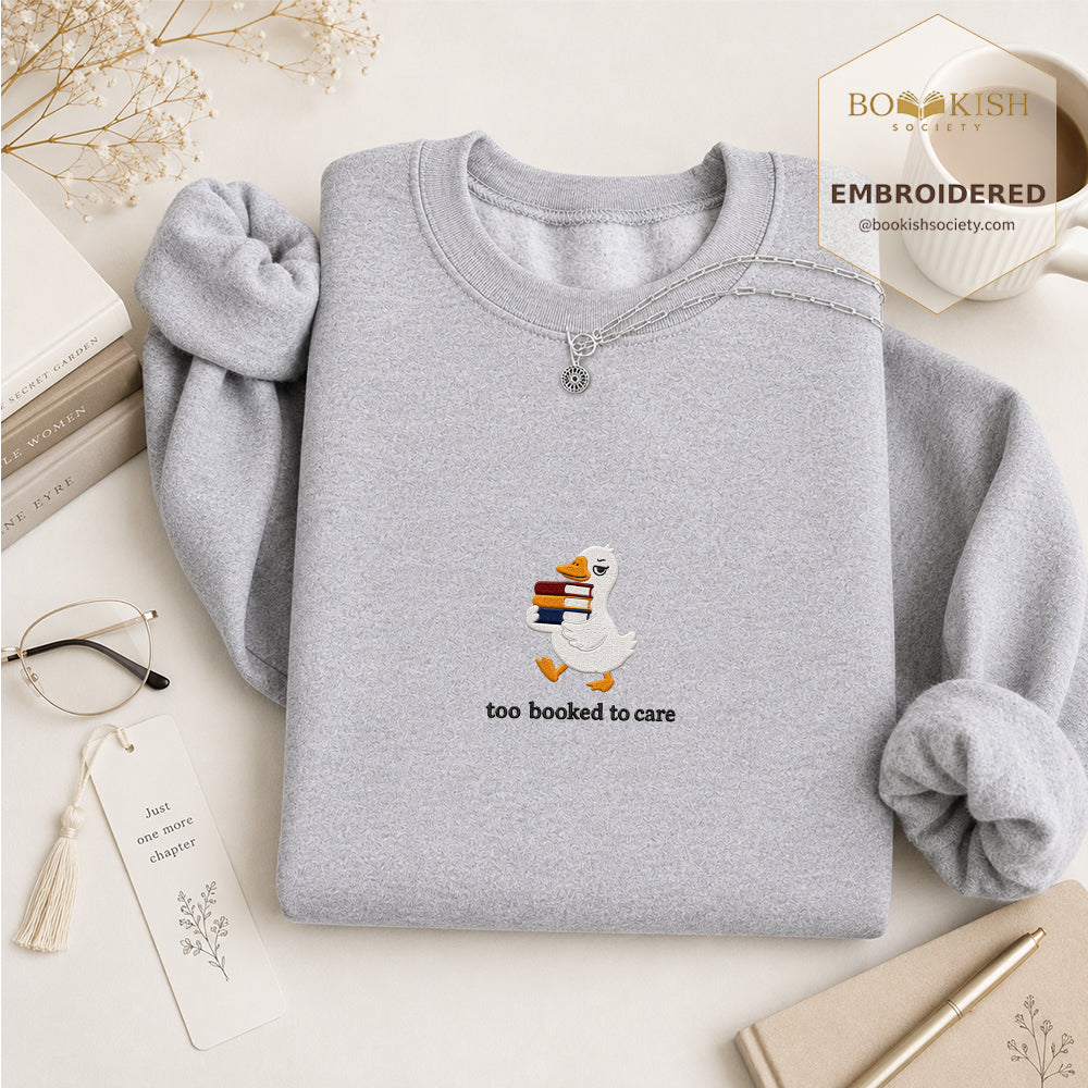 Too Booked To Care Embroidered Sweatshirt | Reader Gift Sport Grey