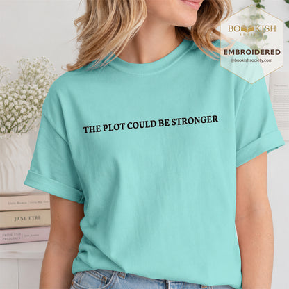 Embroidered The Plot Could Be Stronger Comfort Color® T-shirt Book Lover Gift Chalky Mint