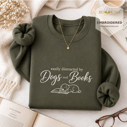 Easily Distracted By Dogs And Books Embroidered Sweatshirt | Reader Gift Military Green