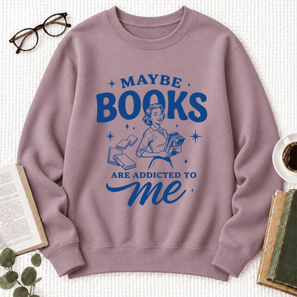Maybe Books Are Addicted To Me Softstyle Sweatshirt | Feminist Book Lover Gift Paragon