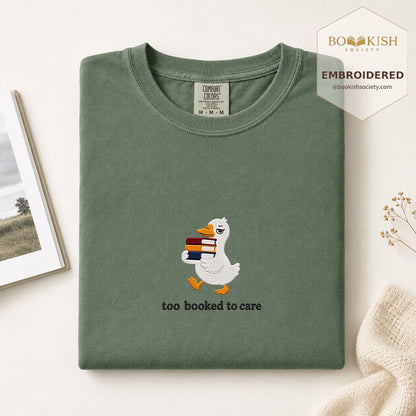Too Booked To Care Embroidered Comfort Color® T-shirt | Book Lover Gift Moss