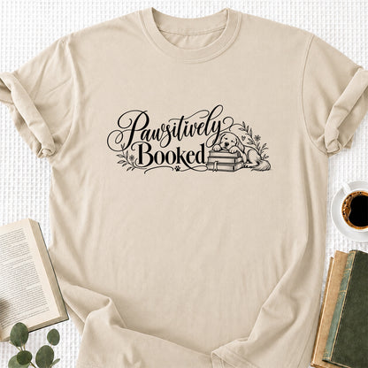 Pawsitively Booked Cotton T-Shirt | Dog Lover & Reader Gift Sand