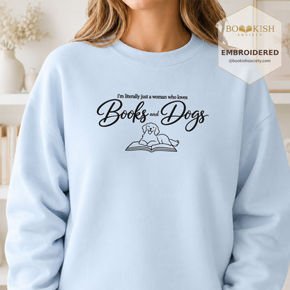 Just A Woman Who Loves Books And Dogs Embroidered Sweatshirt | Dog Lover & Reader Gift Light Blue