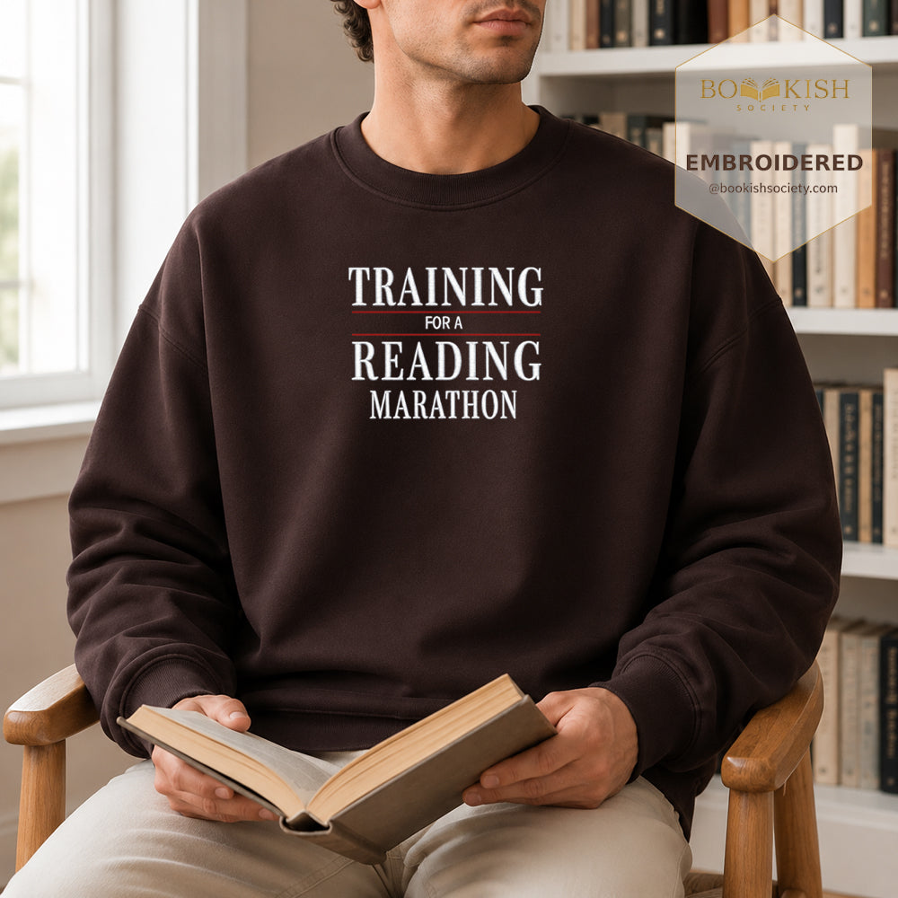 Currently Training for a Reading Marathon Embroidered Sweatshirt | Reader Gift Dark Chocolate