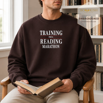 Currently Training for a Reading Marathon Embroidered Sweatshirt | Reader Gift Dark Chocolate