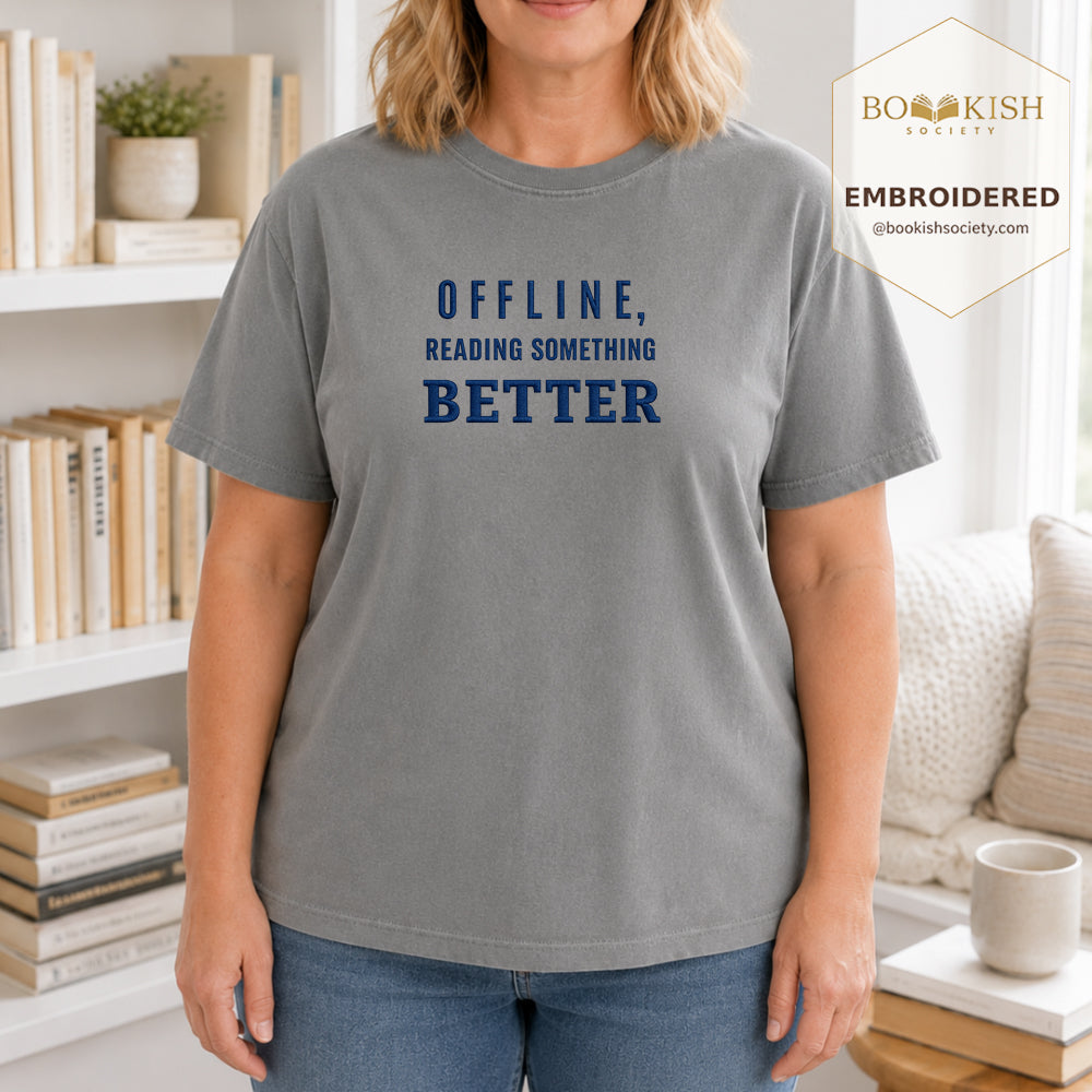 Offline Reading Something Better Embroidered Comfort Color® T-shirt | Book Lover Gift Granite