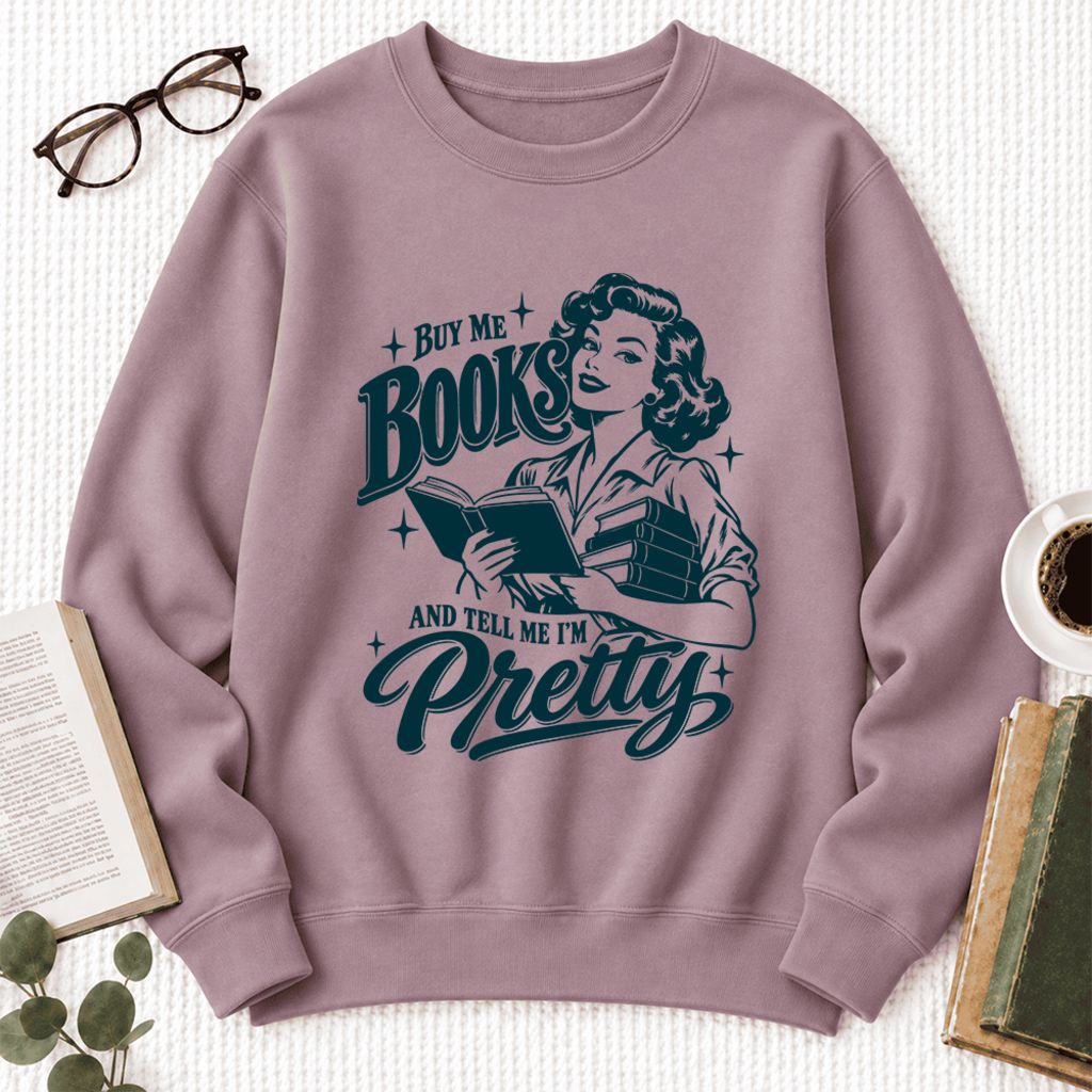 Buy Me Books And Tell Me I'm Pretty Softstyle Sweatshirt | Feminist Reader Gift Paragon