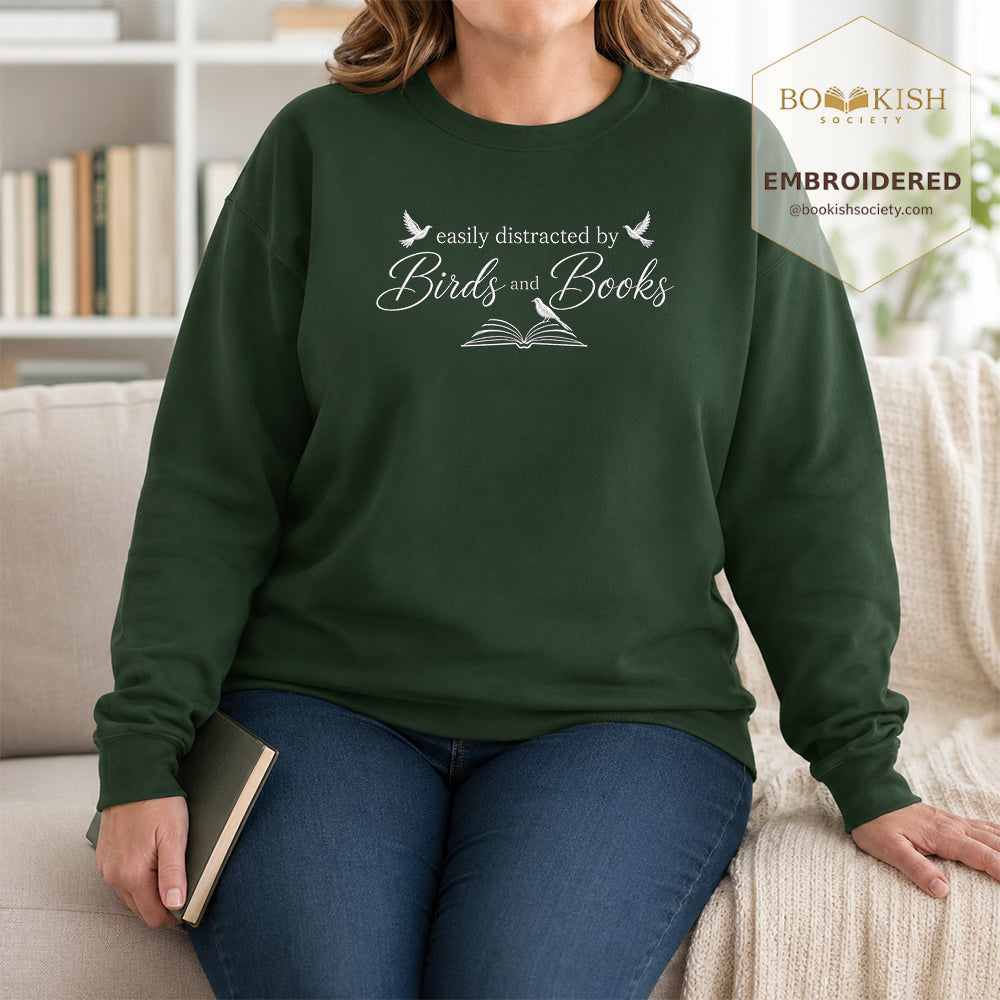Easily Distracted By Birds And Books Embroidered Sweatshirt | Reader Gift Forest Green
