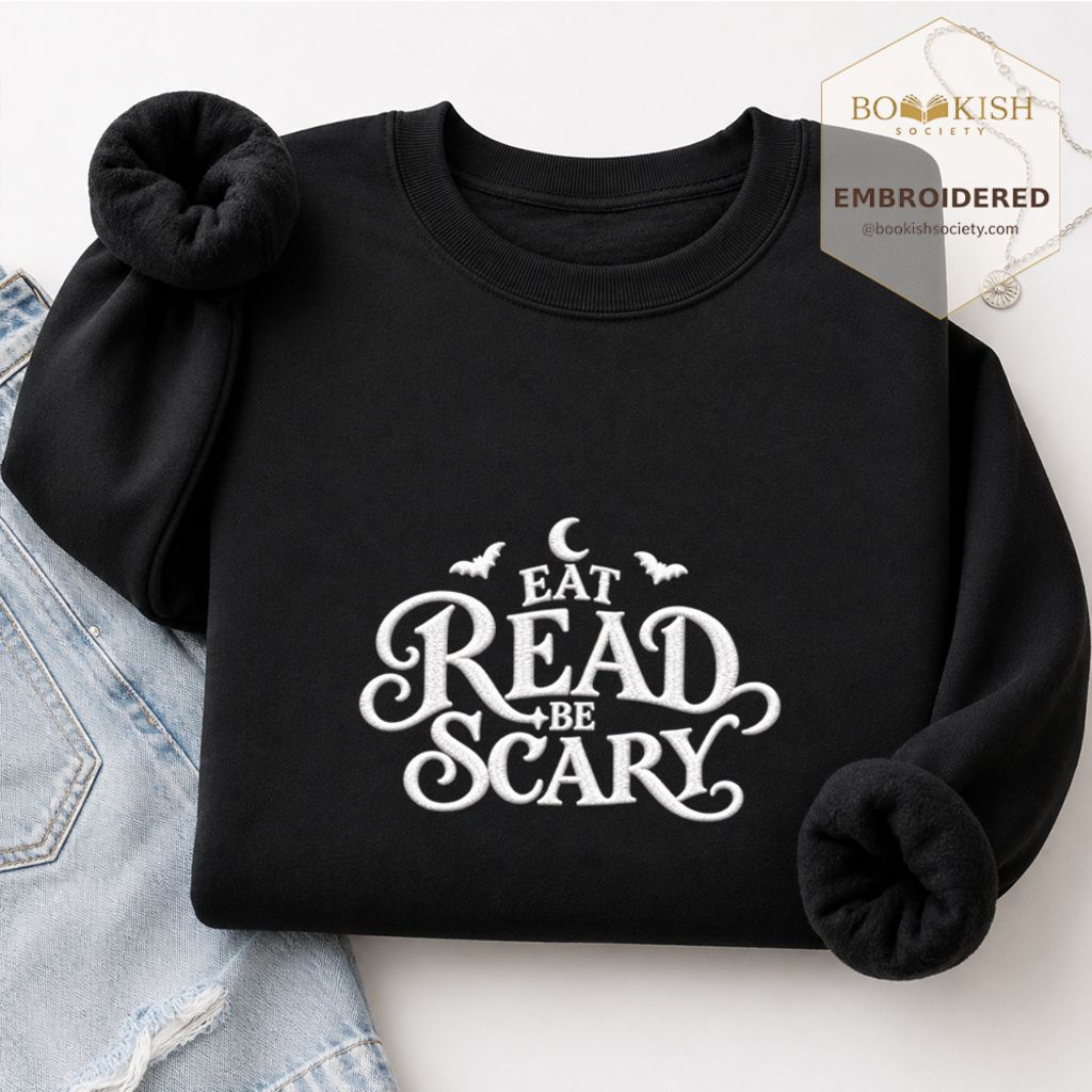 Eat Read Be Scary Embroidered Sweatshirt | Halloween Book Lover Gift Black