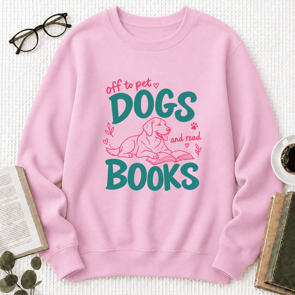 Off To Pet Dogs And Read Books Crewneck Sweatshirt | Dog Lover & Reader Gift Light Pink