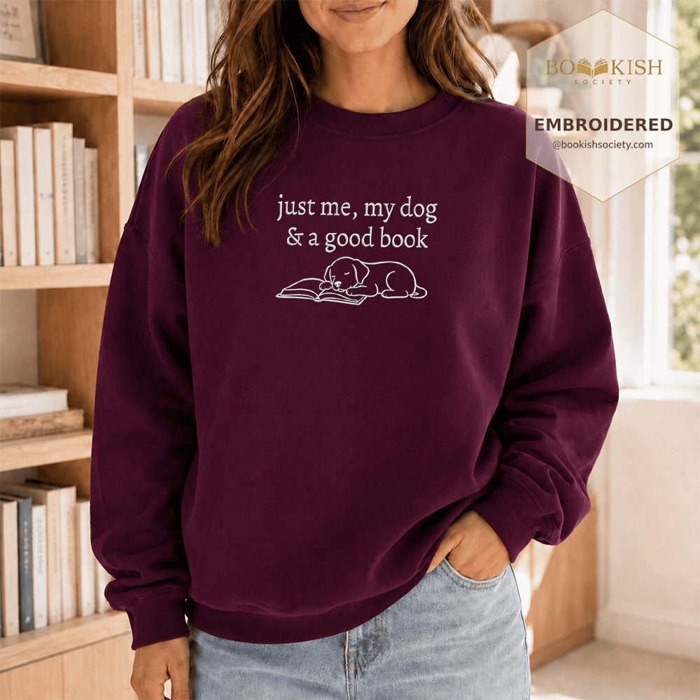 Just Me, My Dog And A Good Book Embroidered Sweatshirt | Reader Gift Maroon