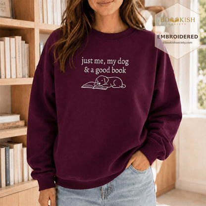 Just Me, My Dog And A Good Book Embroidered Sweatshirt | Reader Gift Maroon