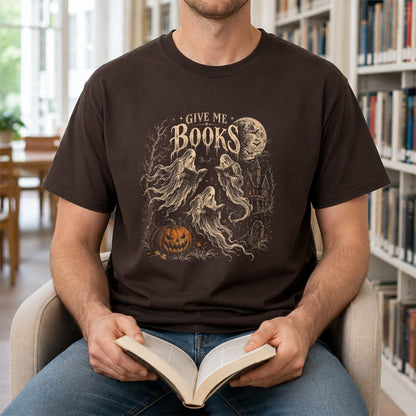 Give Me Books Printed T-Shirt | Halloween Book Lover Gift Dark Chocolate
